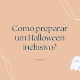 4 dicas para um Halloween inclusivo
